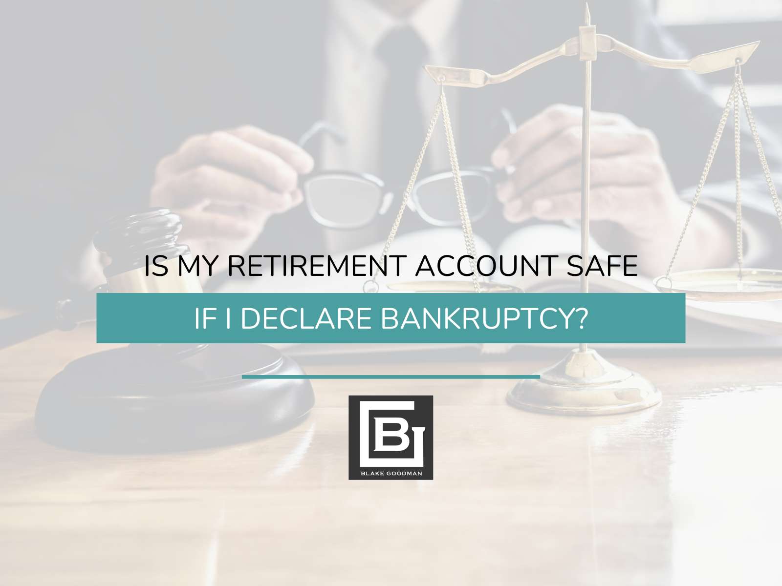 Is My Retirement Account Safe if I Declare Bankruptcy?